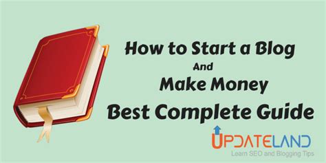 How To Start A Blog And Make Money Starting Successful Blog Complete