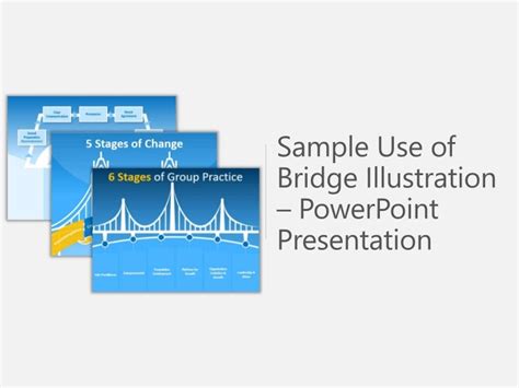 Sample Use Of Bridge Illustration Powerpoint Presentation