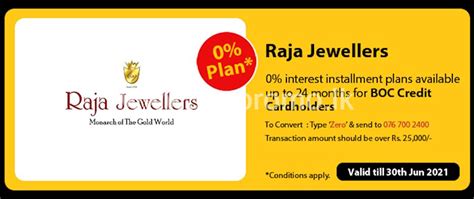 Maybe you would like to learn more about one of these? Get 0% interest Installment Plans available up to 24 months for BOC Credit Cards at Raja Jewellers