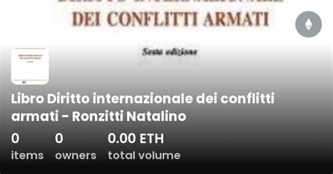 Libro Diritto Internazionale Dei Conflitti Armati Ronzitti Natalino Collection Opensea