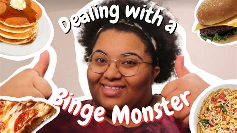 What It S Like Living With A Binge Monster Youtube