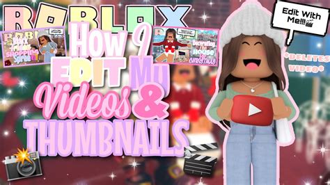 How I Edit My Videos Thumbnails Tutorial Roblox Youtube