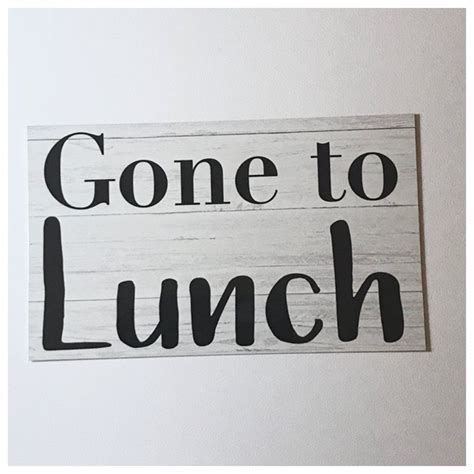 Gone To Lunch Sign Wall Plaque Or Hanging Wall Signs Plaque Sign