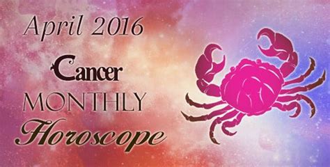 April 2016 Monthly Horoscope For Cancer Ask My Oracle