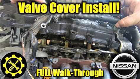 2007 2013 Nissan Altima 2 5 Liter How To Replace The Valve Cover