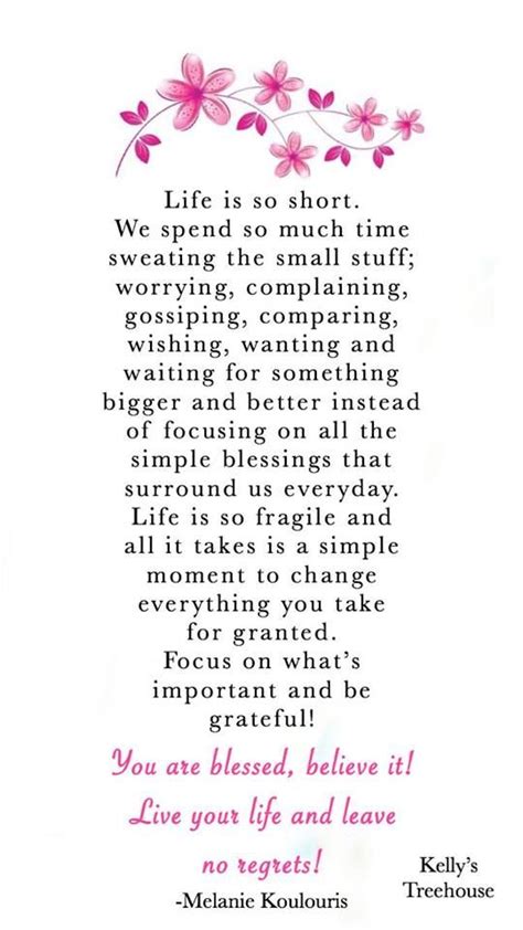 Quotes of my friends and i. Life is so short. We spend so much time sweating the small stuff; worrying, complaining, go ...