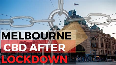 latest melbourne lockdown video streets of melbourne after lockdown youtube