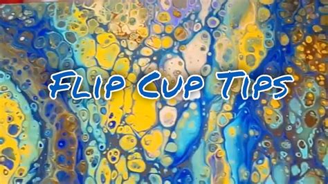 Flip Cup Tips Fluid Acrylic Flip Cup Technique Paint Pouring For