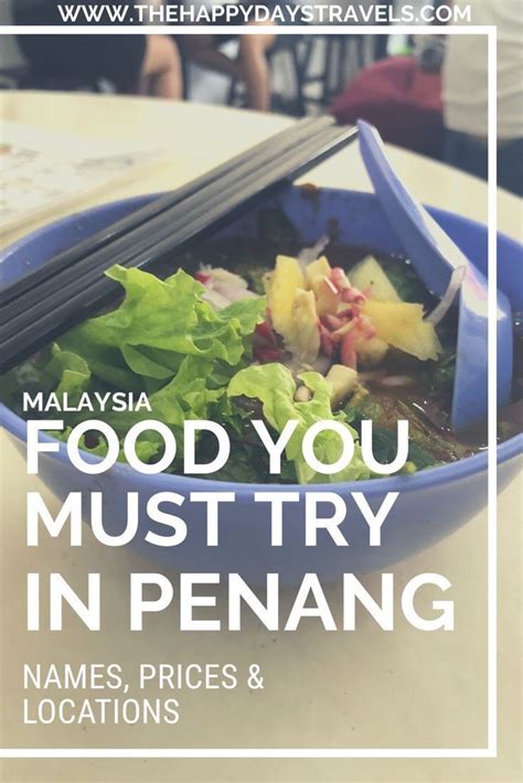 Best Foods to Eat in Georgetown, Penang in 2020 | Penang, Happy days