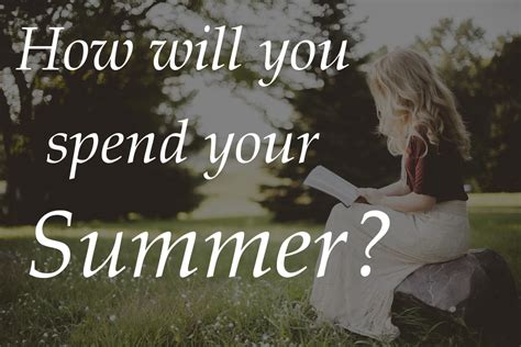 How Will You Spend Your Summer Box Thirteen