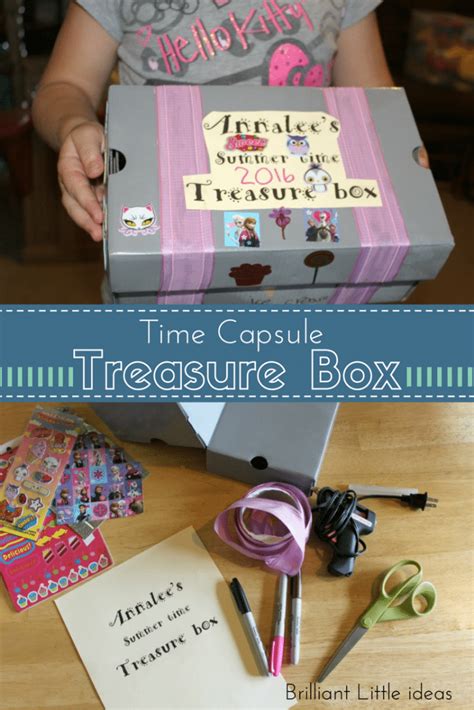Time Capsule Treasure Box Brilliant Little Ideas
