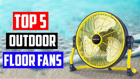 Best Outdoor Floor Fans 2020 Top 5 High Quality Floor Fans Youtube