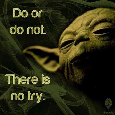 Pin By Cathy Steiner On Quotes And Cool Stuff Yoda Quotes Wise Words