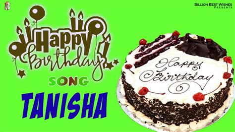 Tanishas Happy Birthday Song Special Birthday Wishing Video Song For