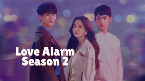The updated love alarm app v2.0 now shows you who possibly likes you… but isn't love always more complicated than what an app tells you? Love Alarm Season 2 Release Date, Cast, Plot And ...