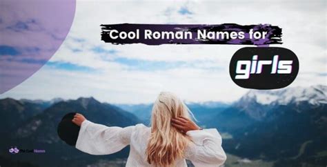 1000 Badass Roman Girl Names With Meanings In 2023