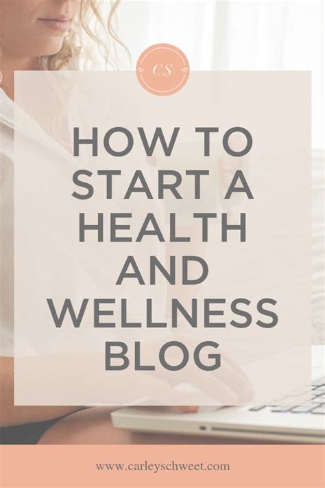 Start A Health And Wellness Blog In Four Easy Steps Carley Schweet