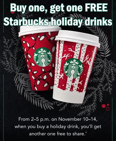 Check out our buy one get one free selection for the very best in unique or custom, handmade pieces from our shops. Starbucks Buy One Get One FREE Holiday Drinks Nov 10-14 ...
