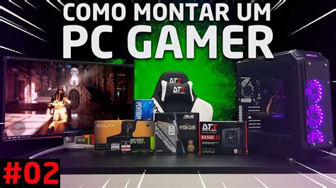 Como Montar Um Pc Gamer Projeto Apollo Rgb Montagem Youtube