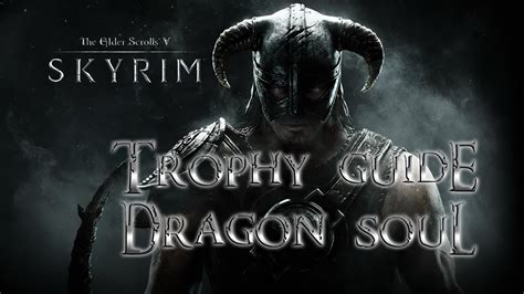 Skyrim trophy guide • psnprofiles.com the elder. TES V: Skyrim - Dragon Soul Trophy / Achievement Guide - YouTube