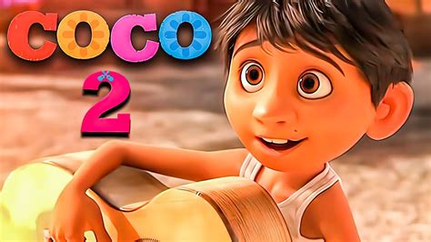 Coco 2 Release Date Trailer Cast And Plot Youtube