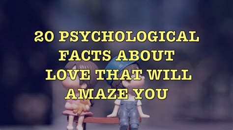 20 psychological facts about love in 2020 youtube