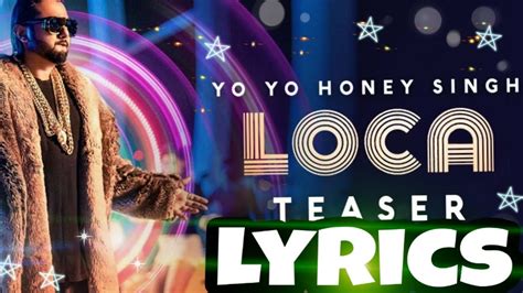 Loca Song Lyrical Yo Yo Honey Singh Latest Song 2020 2ontrending Youtube