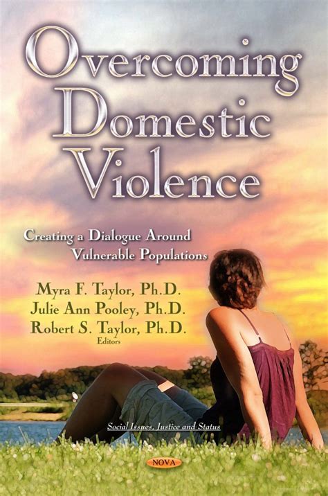Overcoming Domestic Violence Creating A Dialogue Around Vulnerable