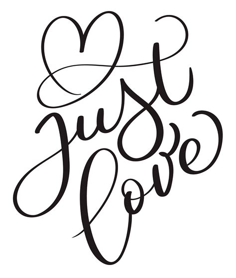 Just Love Text With Heart On White Background Hand Drawn Calligraphy