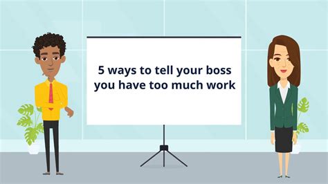 Five Ways To Tell Your Boss You Have Too Much Work Top Tips Zoek