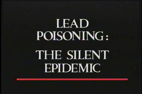 Lead Poisoning The Silent Epidemic On Vimeo
