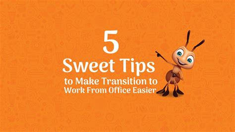 5 Sweet Tips To Make The Transition To Work From Office Easier Dhampure