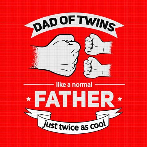 Dad Of Twins 2022 Father Twice As Cool Svg Twin Dad Fathers Day Svg