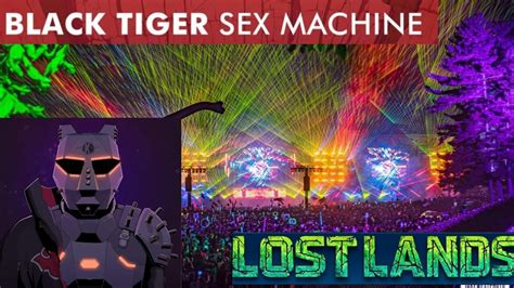 Black Tiger Sex Machine Drops Only 2021 Live Lost Lands Youtube
