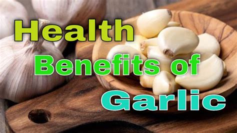 Amazing Health Benefits Of Garlic Youtube