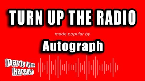 Autograph Turn Up The Radio Karaoke Version Youtube