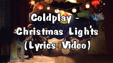 Christmas Lights Coldplay Lyrics Idalias Salon