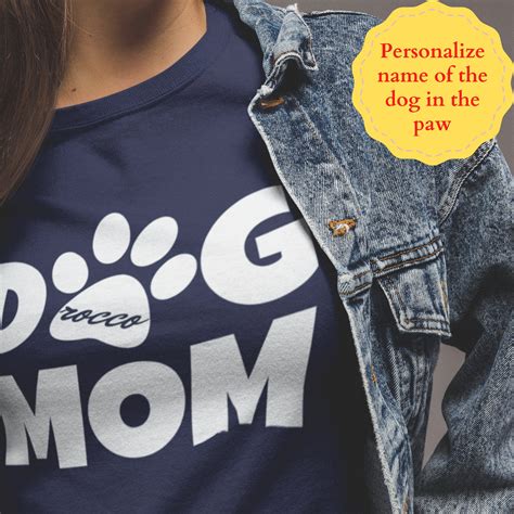 Personalized Dog Mom Shirt With Your Dogs Name T For Etsy