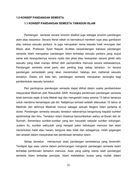 Pandangan semesta tamadun islam (psti) • iaitu konsep mengenai alam semesta secara keseluruhan dilihat melalui satu sudut pandangan yang dipengaruhi nilai tertentu. Konsep Pandangan Semesta Tamadun Islam