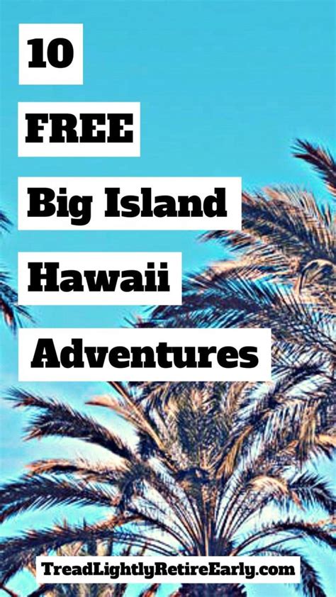 The Top Ten Free Things To Do On The Big Island Of Hawaii Budget