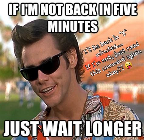Pin By Maggie Rule On Now Thats Just Silly P Ace Ventura Memes