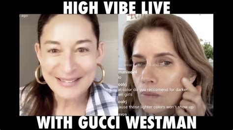 High Vibe Live With Gucci Westman Youtube