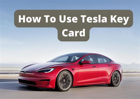 How To Use Tesla Key Card Advice Beast