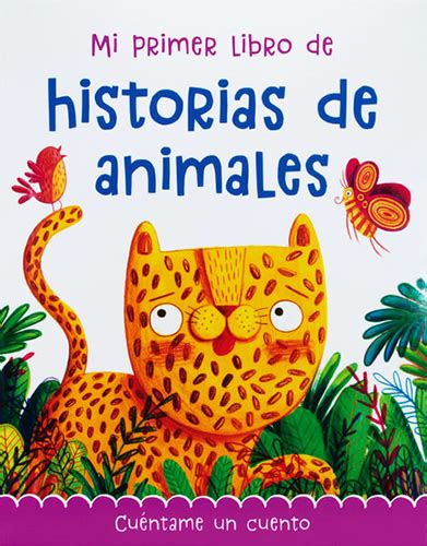 Librería Morelos Mi Primer Libro De Historias De Animales