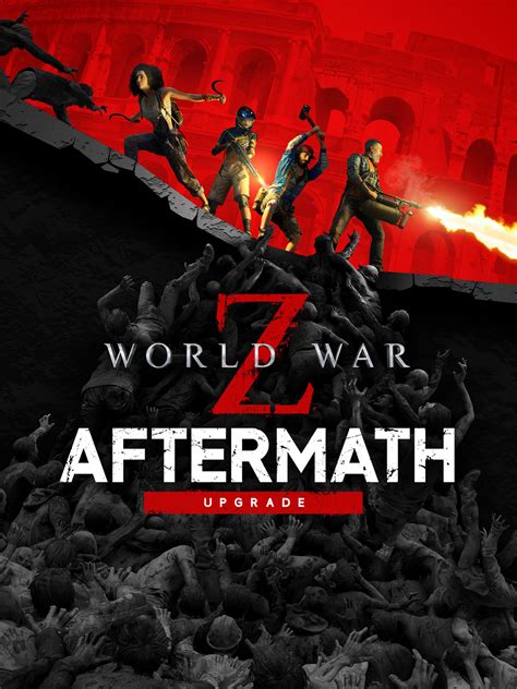 Mise à Niveau World War Z Aftermath Epic Games Store