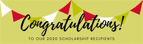 Congratulations To Our 2020 Scholarship Recipients
