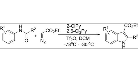 Synthesis Of Indoles Via Domino Reaction Of N Aryl Amides And Ethyl