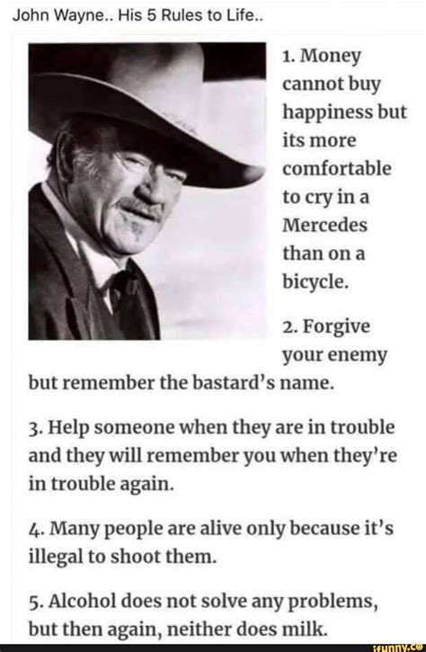 John Wayne His 5 Rules To Life 1 Money Cannot Buy