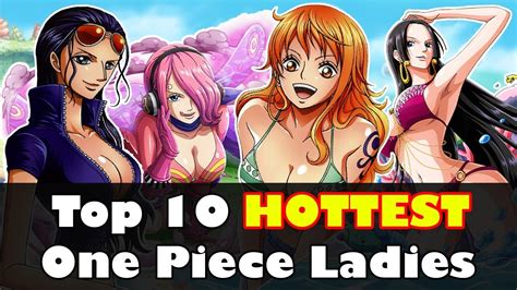 Top 10 Hottest One Piece Ladies Youtube