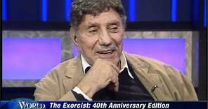 World Over Aftershow - The Exorcist author and screenwriter William Peter Blatty - 10-27-2011